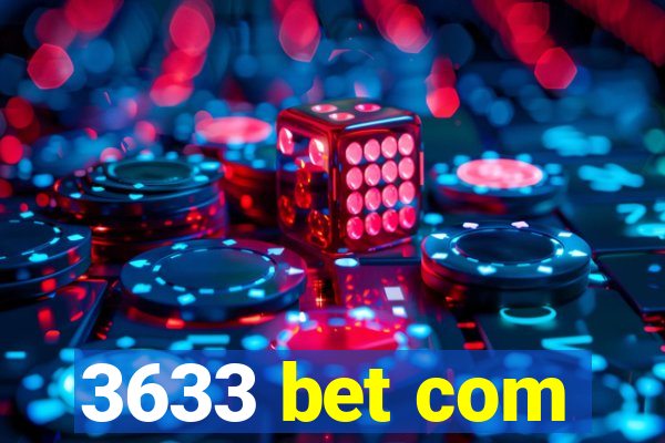 3633 bet com